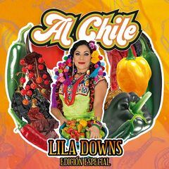 Lila Downs – Al Chile [Edición Especial] (2020) (ALBUM ZIP)