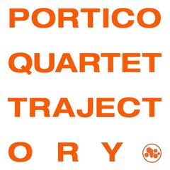 Portico Quartet – Trajectory (2020) (ALBUM ZIP)