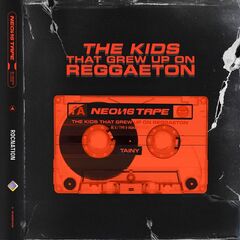 Tainy – Neon16 Tape The Kids That Grew Up On Reggaeton (2020) (ALBUM ZIP)