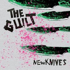 The Guilt – New Knives (2020) (ALBUM ZIP)