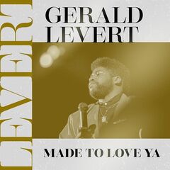 Gerald Levert – Made To Love Ya (2020) (ALBUM ZIP)