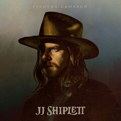 JJ Shiplett – Fingers Crossed (2020) (ALBUM ZIP)