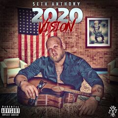 Seth Anthony – 2020 Vision (2020) (ALBUM ZIP)