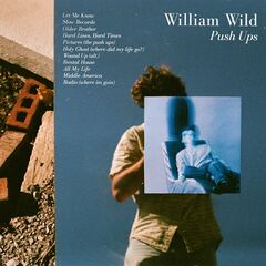William Wild – Push Ups (2020) (ALBUM ZIP)