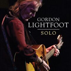 Gordon Lightfoot – Solo (2020) (ALBUM ZIP)