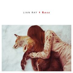 Lian Ray – Rose (2020) (ALBUM ZIP)