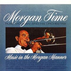 Russ Morgan – Morgan Time Remastered (2020) (ALBUM ZIP)