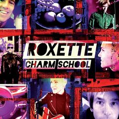 Roxette – Charm School [Extended Version] (2020) (ALBUM ZIP)