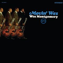 Wes Montgomery – Movin’ Wes (2020) (ALBUM ZIP)