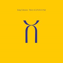 King Crimson – Three Of A Perfect Pair (2020) (ALBUM ZIP)