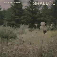 Shallou – Magical Thinking (2020) (ALBUM ZIP)