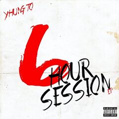 Yhung T.O. – 6 Hour Session (2020) (ALBUM ZIP)