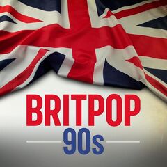 Various Artists – Britpop 90s (2020) (ALBUM ZIP)