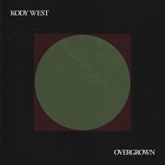 Kody West – Overgrown (2020) (ALBUM ZIP)