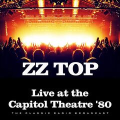 ZZ Top – Live At The Capitol Theatre ’80 (2020) (ALBUM ZIP)