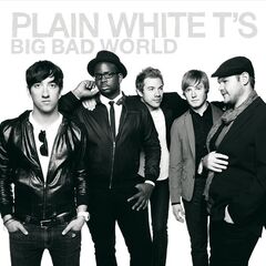 Plain White T’s – Big Bad World (2020) (ALBUM ZIP)
