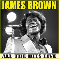 James Brown – All The Hits Live (2020) (ALBUM ZIP)