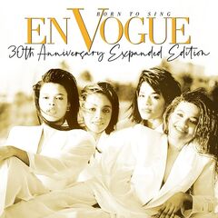 En Vogue – Born To Sing [30th Anniversary Expanded Edition] (2020) (ALBUM ZIP)