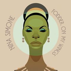 Nina Simone – Fodder On My Wings (2020) (ALBUM ZIP)