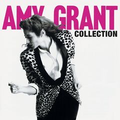Amy Grant – Amy Grant Collection (2020) (ALBUM ZIP)