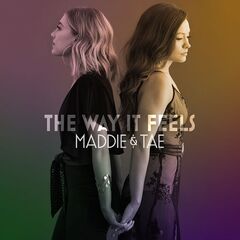 Maddie &amp; Tae – The Way It Feels (2020) (ALBUM ZIP)