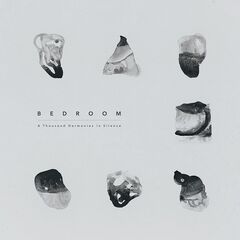 Bedroom – A Thousand Harmonies In Silence (2020) (ALBUM ZIP)