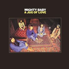 Mighty Baby – A Jug Of Love [Expanded And Remastered] (2020) (ALBUM ZIP)