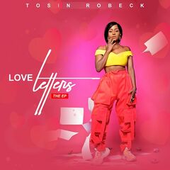 Tosin Robeck – Love Letters (2020) (ALBUM ZIP)