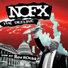 NOFX – The Decline [Live At Red Rocks] (2020) (ALBUM ZIP)