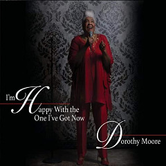 Dorothy Moore – I’m Happy With The One I’ve Got Now (2020) (ALBUM ZIP)
