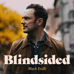 Mark Erelli – Blindsided