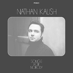 Nathan Kalish – Songs For Nobody (2020) (ALBUM ZIP)