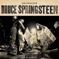 Bruce Springsteen – The Live Series Songs Under Cover (2020) (ALBUM ZIP)