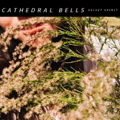 Cathedral Bells – Velvet Spirit (2020) (ALBUM ZIP)