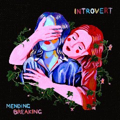 Introvert – Mending Breaking (2020) (ALBUM ZIP)
