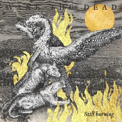 Wake The Dead – Still Burning (2020) (ALBUM ZIP)
