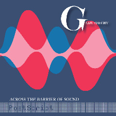 Game Theory – Across The Barrier Of Sound PostScript (2020) (ALBUM ZIP)