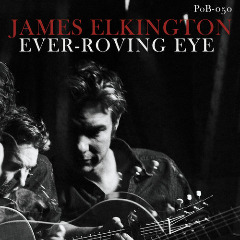 James Elkington – Ever-Roving Eye (2020) (ALBUM ZIP)