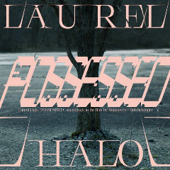 Laurel Halo – Possessed [Original Score] (2020) (ALBUM ZIP)