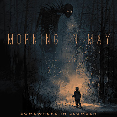 Morning In May – Somewhere In Slumber (2020) (ALBUM ZIP)