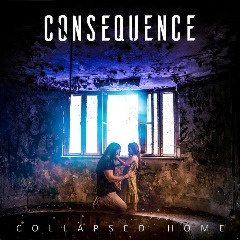 Consequence – Collapsed Home (2020) (ALBUM ZIP)