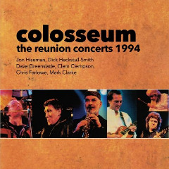 Colosseum – The Reunion Concerts 1994 (2020) (ALBUM ZIP)