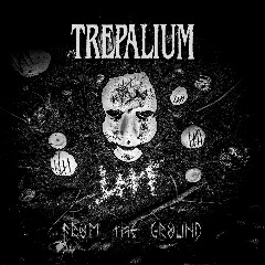 Trepalium – From The Ground (2020) (ALBUM ZIP)