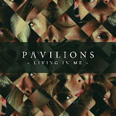 Pavilions – Living In Me (2020) (ALBUM ZIP)