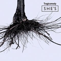 She’s – Tragicomedy (2020) (ALBUM ZIP)