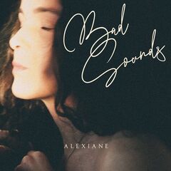 Alexiane – Bad Sounds (2020) (ALBUM ZIP)