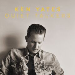 Ken Yates – Quiet Talkers (2020) (ALBUM ZIP)