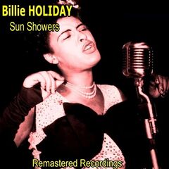 Billie Holiday – Sun Showers (2020) (ALBUM ZIP)