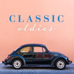 Various Artists – Classic Oldies (2020) (ALBUM ZIP)
