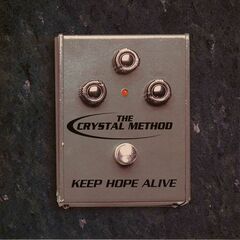 The Crystal Method – Keep Hope Alive (2020) (ALBUM ZIP)